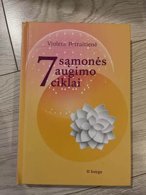 7 sąmonės augimo ciklai - Violeta Petraitienė, knyga 3
