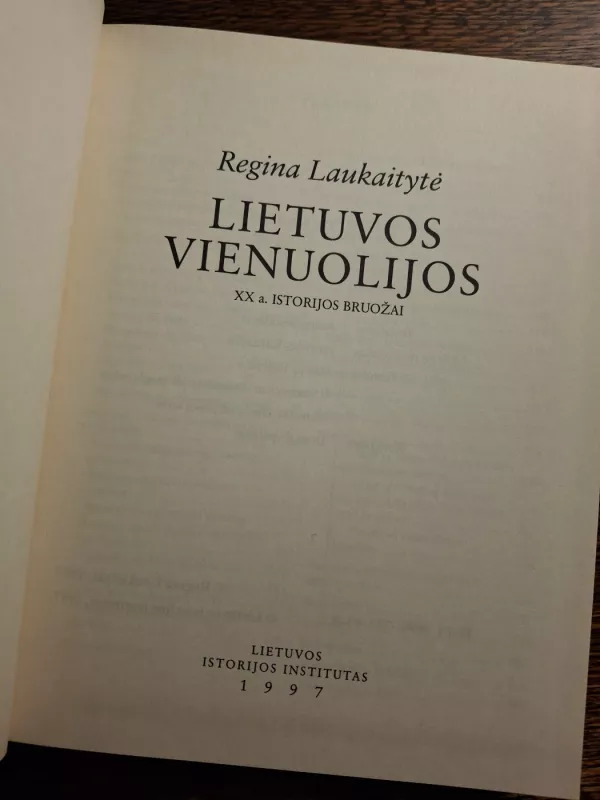 Lietuvos vienuolijos: XX a. istorijos bruožai - Regina Laukaitytė, knyga 3