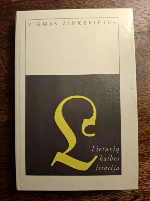 Lietuvių kalbos istorija - Zigmas Zinkevičius, knyga 2