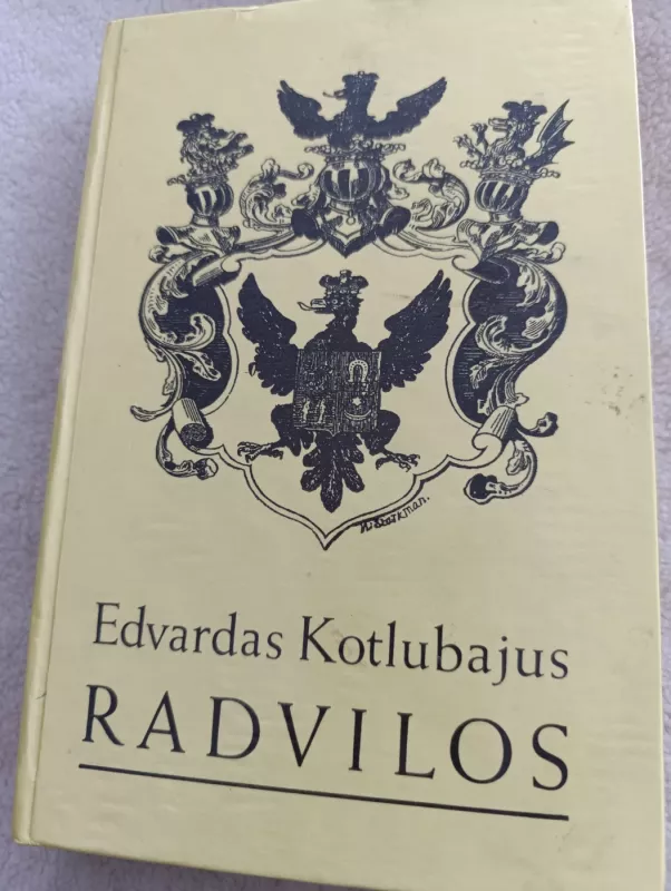 Radvilos - Edvardas Kotlubajus, knyga 2