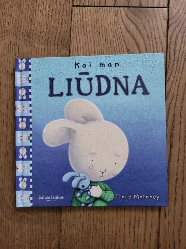 Kai man liūdna - Trace Moroney, knyga 2