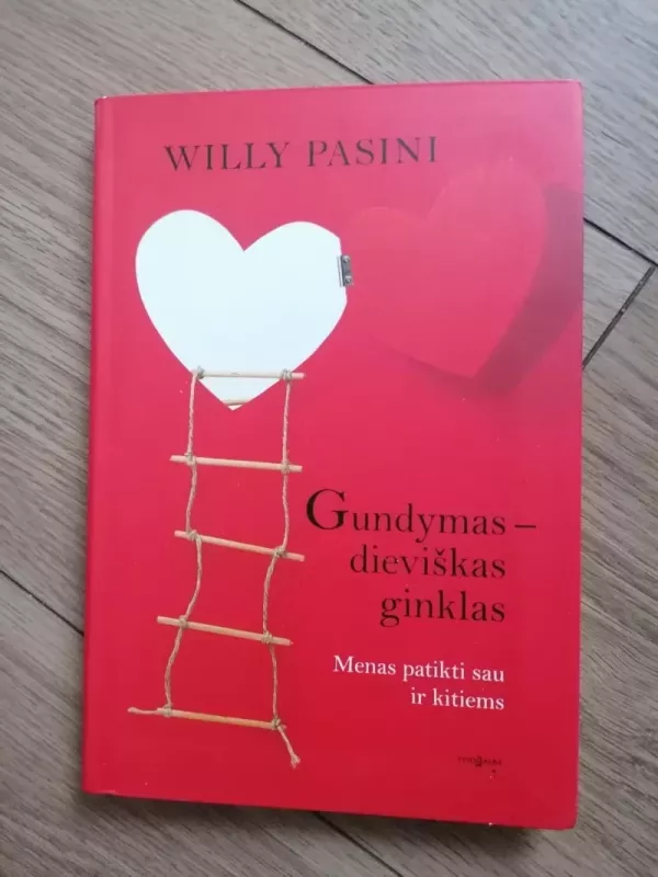 Gundymas-dieviškas ginklas. Menas patikti sau ir kitiems - Willy Pasini, knyga 2