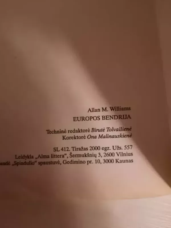 Europos bendrija. Integracijos prieštaravimai - Allan M. Williams, knyga 4