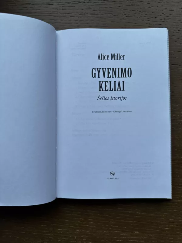 Gyvenimo keliai - Alice Miller, knyga 4