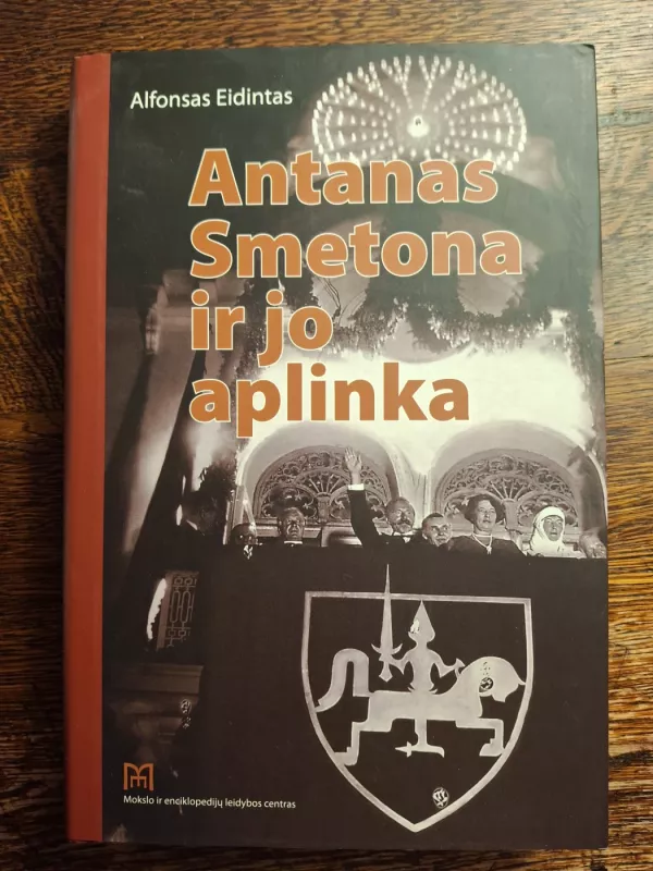 Antanas Smetona ir jo aplinka - Alfonsas Eidintas, knyga 2