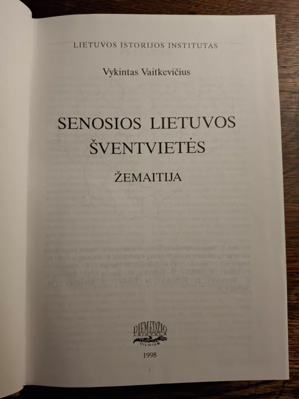 Senosios Lietuvos šventvietės: Žemaitija - Vykintas Vaitkevičius, knyga 3