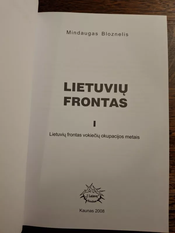 Lietuvių frontas (1 dalis) - Mindaugas Bloznelis, knyga 3