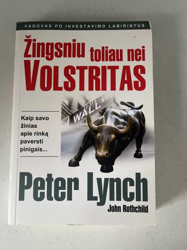 Žingsniu toliau nei Volstritas - John Rothchild, knyga 2
