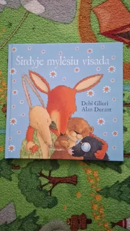 Širdyje mylėsiu visada - Debi Gliori, knyga 2