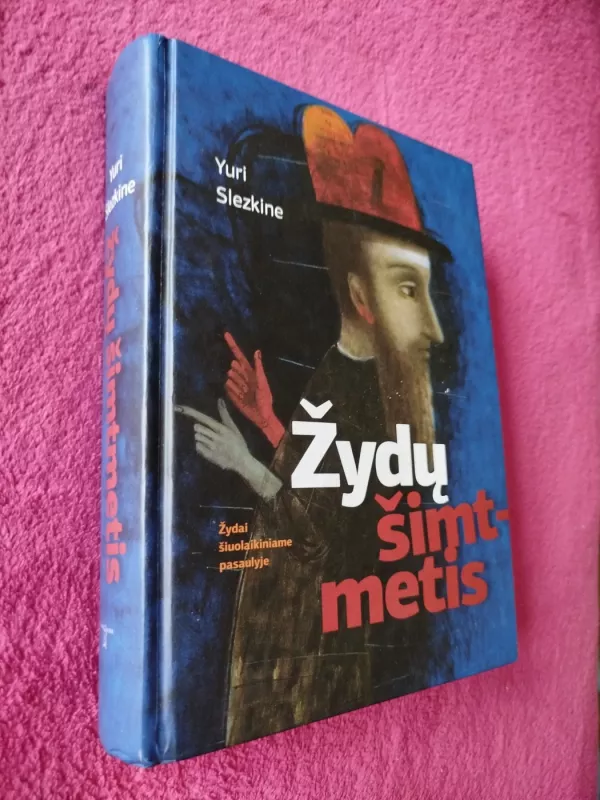 Žydų šimtmetis - Slezkine Yuri, knyga 2