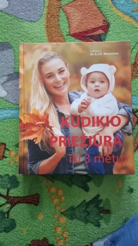 Kūdikio priežiūra iki 3 metų - A. J. R. Waterston, knyga 2
