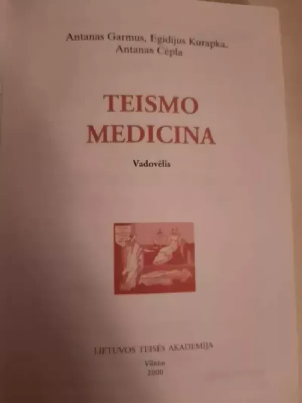 Teismo medicina - Cepla A. Garmus A. Kurapka E., knyga 4
