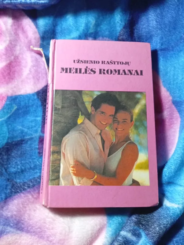 užsienio rašytojų meilės romanai - Autorių Kolektyvas, knyga 2