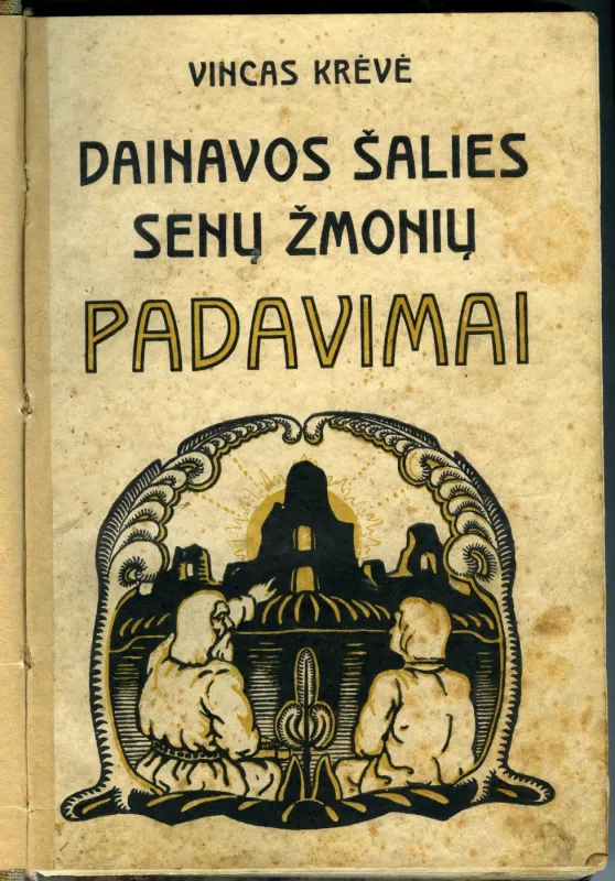 Dainavos šalies senų žmonių padavimai - Vincas Krėvė, knyga 2
