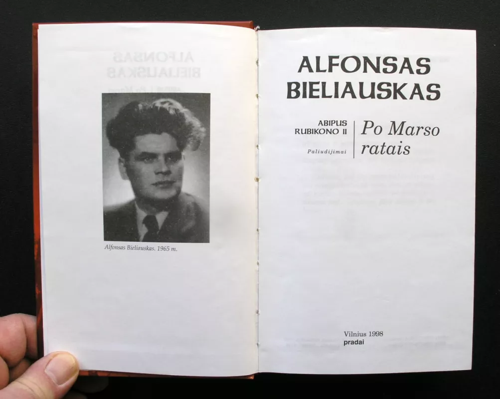 Abipus Rubikono (2 dalis): Po Marso ratais: paliudijimai - Alfonsas Bieliauskas, knyga 3