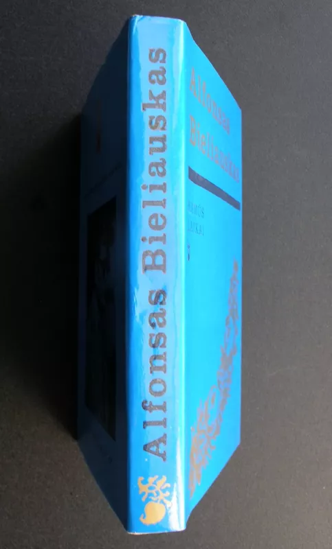 Ramūs laikai - Alfonsas Bieliauskas, knyga 6