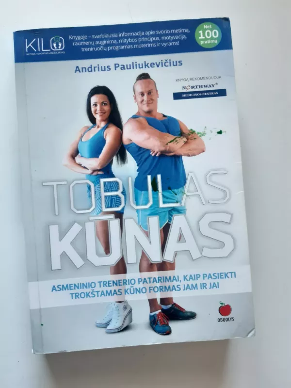 TOBULAS KŪNAS - Pauliukevicius Andrius, knyga 2
