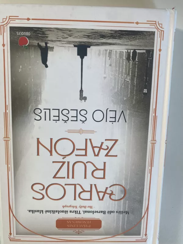 Vėjo šešėlis, Angelo žaidimas, Dangaus belaisvis - Carlos Ruiz Zafon, knyga 4