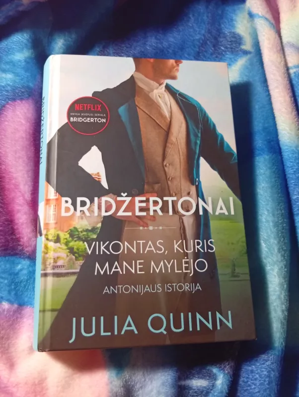 Bridžertonai. Vikontas, kuris mane mylėjo - Julia Quinn, knyga 2
