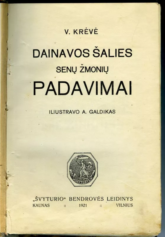 Dainavos šalies senų žmonių padavimai - Vincas Krėvė, knyga 3