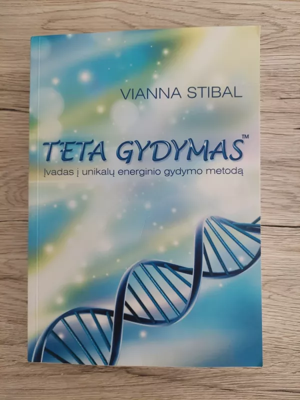 Teta gydymas - Vianna Stibal, knyga 2