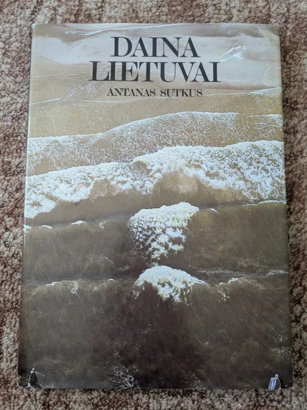 Daina Lietuvai - Antanas Sutkus, knyga 3