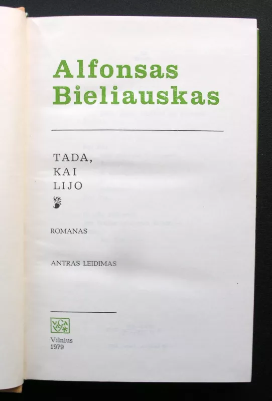 Tada, kai lijo - Alfonsas Bieliauskas, knyga 4