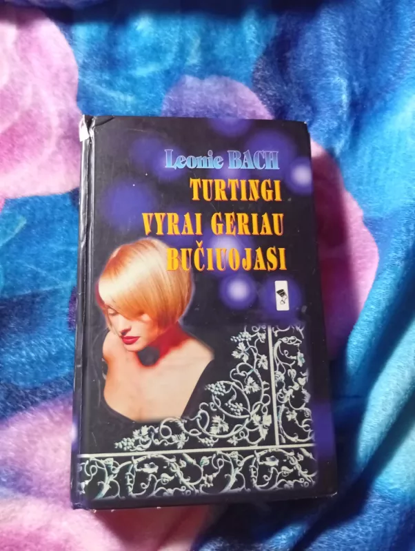 Turtingi vyrai geriau bučiuojasi - Leonie Bach, knyga 2