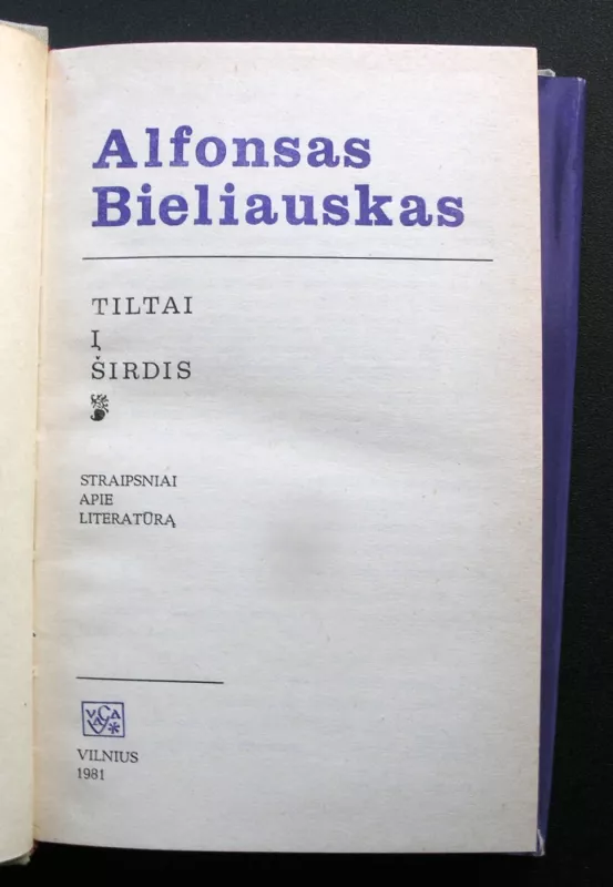 Tiltai į širdis - Alfonsas Bieliauskas, knyga 4