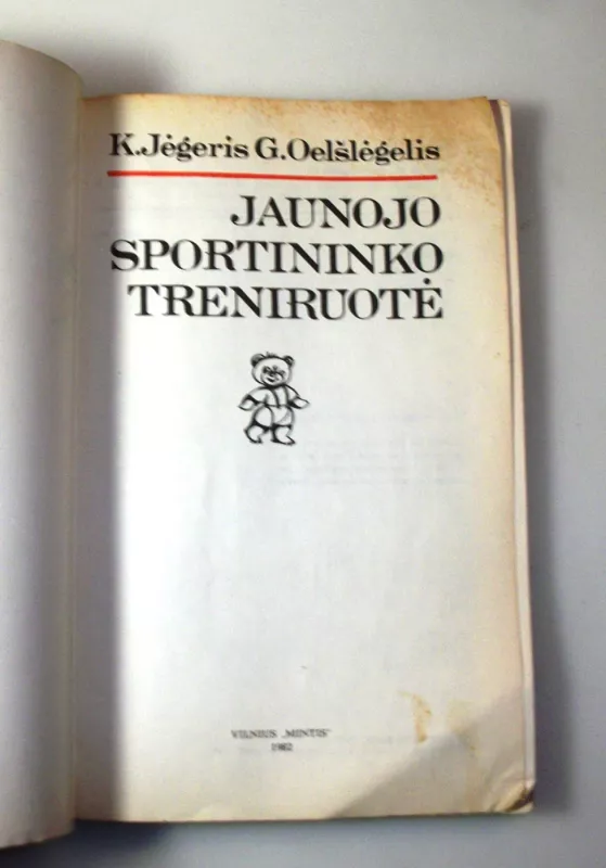 Jaunojo sportininko treniruotė - K. Jėgeris, G. Oelšlėgelis, knyga 4