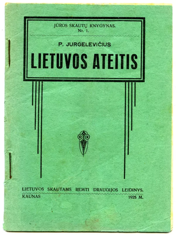 Lietuvos ateitis - Petras. Jurgelevičius (Jurgėla), knyga 2