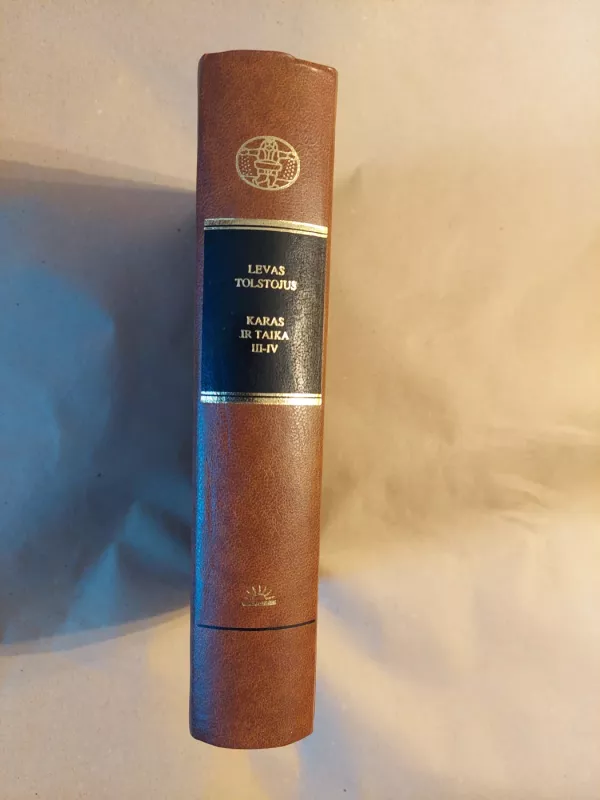 Karas ir taika (III–IV tomai) (Pasaulinės literatūros biblioteka 58a) - Levas Tolstojus, knyga 3