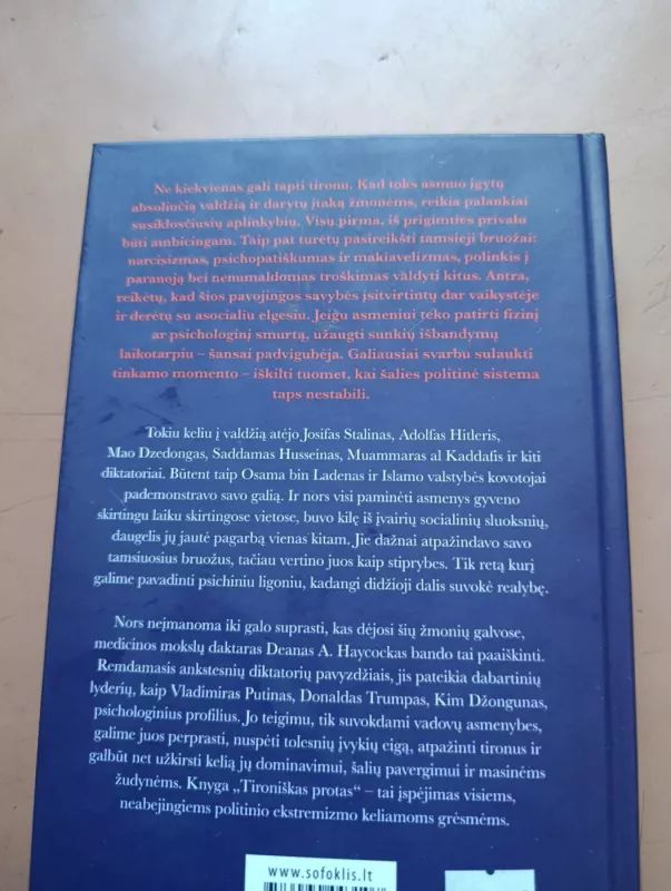 TIRONIŠKAS PROTAS: lyderių portretai, narcisizmas ir diktatoriškumas - Dr. Deam A. Haycock, knyga 4