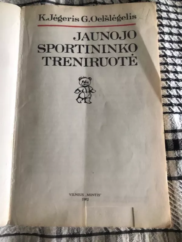 Jaunojo sportininko treniruotė - K. Jėgeris, G. Oelšlėgelis, knyga 3