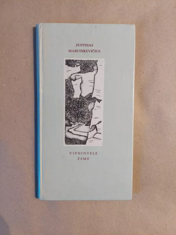 Vienintelė žemė - Justinas Marcinkevičius, knyga 2