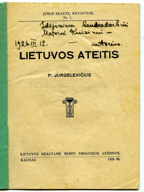 Lietuvos ateitis - Petras. Jurgelevičius (Jurgėla), knyga 4