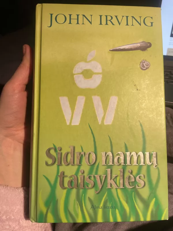 Sidro namų taisyklės - John Irving, knyga 3