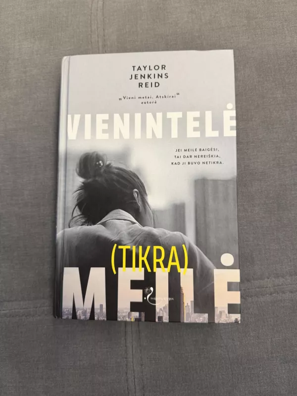 Vienintelė (tikra) meilė - Taylor Jenkins Reid, knyga 2