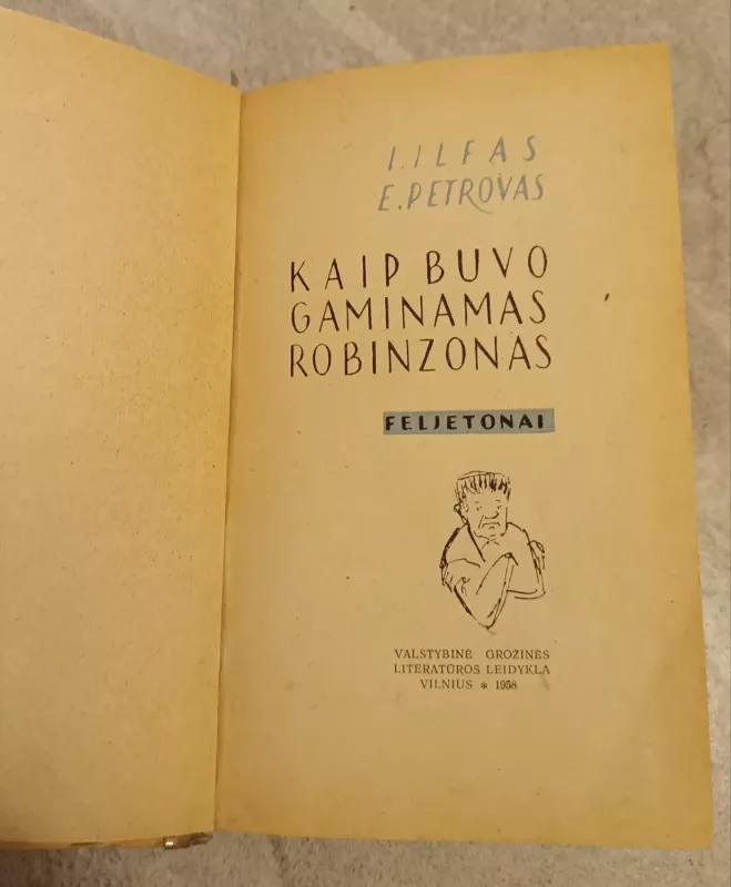 Kaip buvo gaminamas Robinzonas - Ilja Ilfas, Jevgenijus  Petrovas, knyga 3