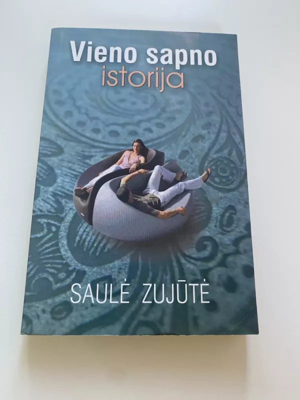 Vieno sapno istorija - Saulė Zujūtė, knyga 3