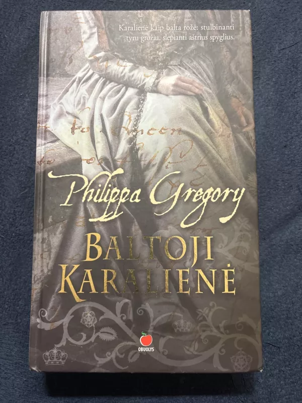 Baltoji karalienė - Philippa Gregory, knyga 2