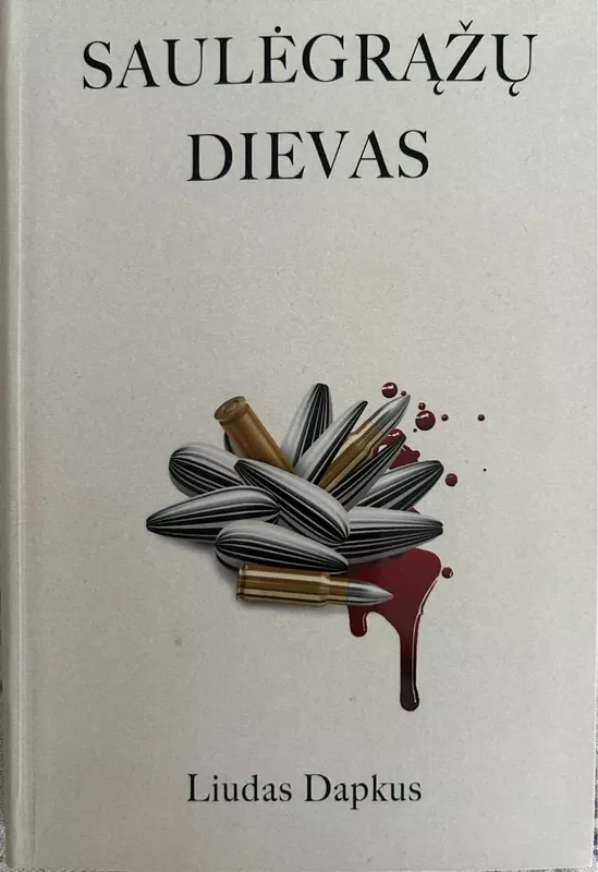 Saulėgražų Dievas - Liudas Dapkus, knyga 2