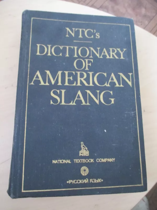 NTC Dictionary of American slang - Richard A. Spears, knyga 3