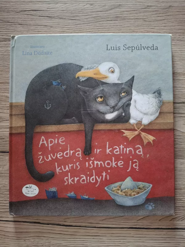 Apie žuvėdrą ir katiną, kuris išmokė ją skraidyti - Luis Sepulveda, knyga 2