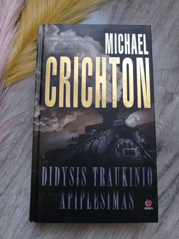 Didysis traukinio apiplėšimas - Michael Crichton, knyga 2