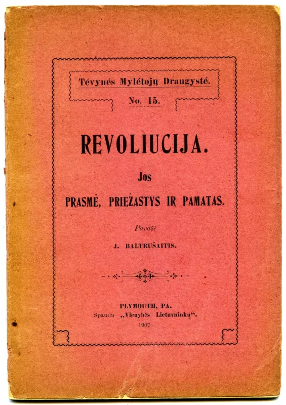 Revoliucija. Jos prasmė, priežastys ir pamatas - Juozas Baltrušaitis-Mėmelė, knyga 2