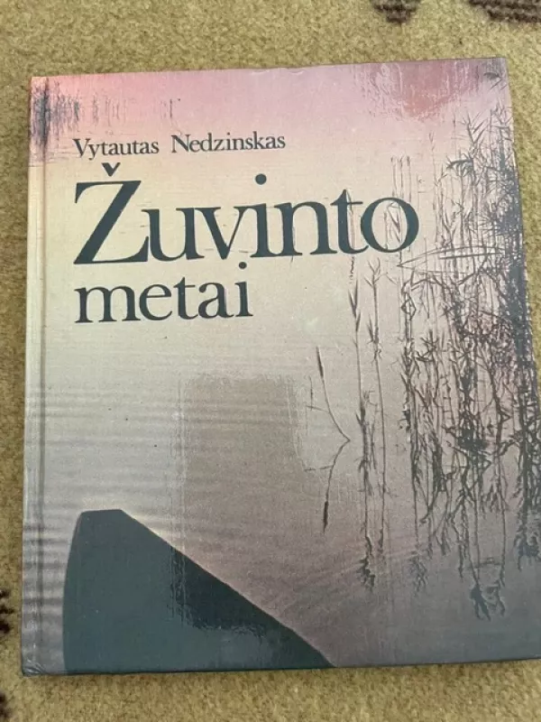 Žuvinto metai - Vytautas Nedzinskas, knyga 2