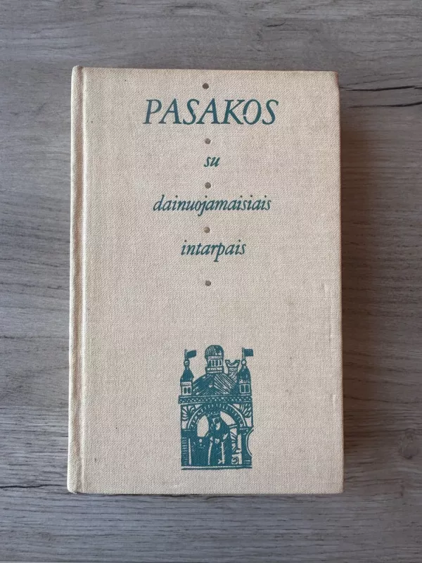 Pasakos su dainuojamaisiais intarpais - Jurgis Dovydaitis, knyga 2