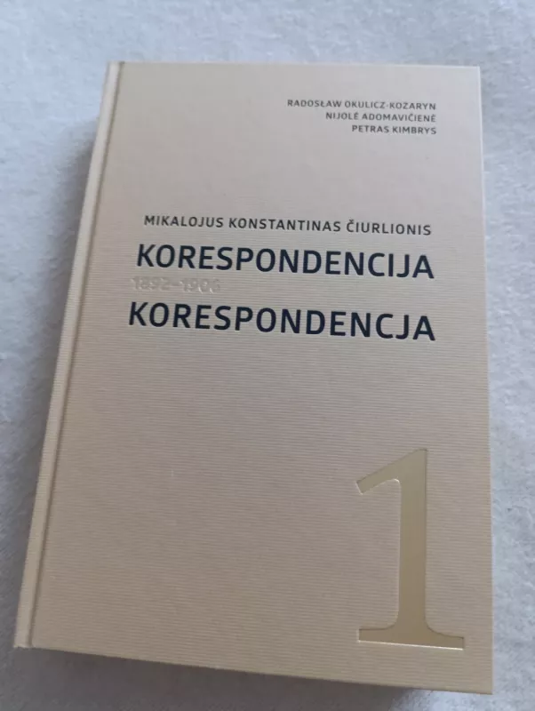 Mikalojus Konstantinas Čiurlionis. Korespondencija, T. 1, 1892-1906 - Petras Kimbrys, knyga 2