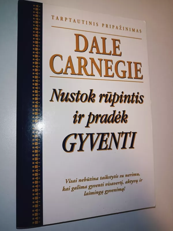 Nustok rūpintis ir pradėk gyventi - Dale Carnegie, knyga 2